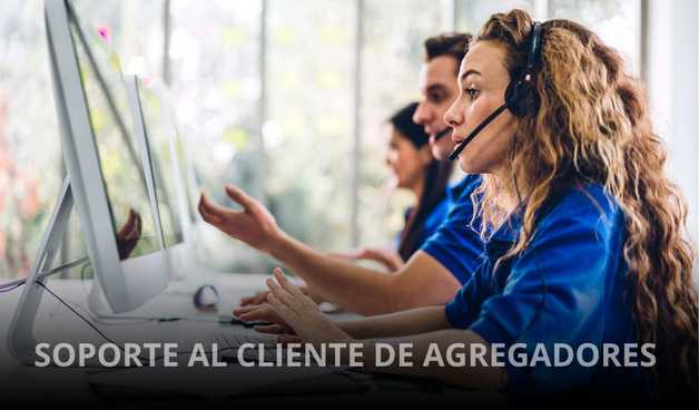 SOPORTE AL CLIENTE DE AGREGADORES